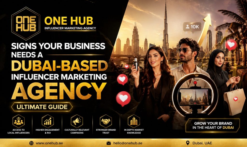 signs-business-needs-dubai-influencer-marketing-agency